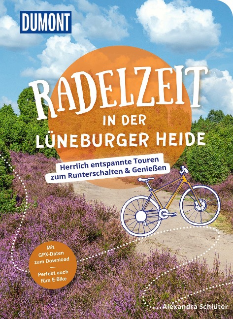 DuMont Radelzeit in der Lüneburger Heide - Alexandra Schlüter