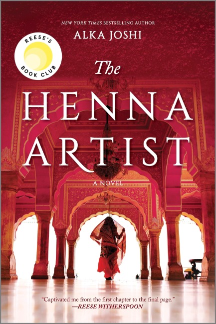 The Henna Artist - Alka Joshi