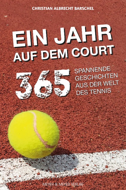 Ein Jahr auf dem Court - Barschel Christian Albrecht