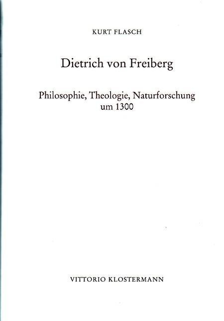 Dietrich von Freiberg - Kurt Flasch