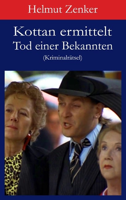 Kottan ermittelt: Tod einer Bekannten - Helmut Zenker