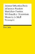 Johannes-Passion / Matthäus-Passion / Weihnachts-Oratorium / Messe in h-Moll - Johann Sebastian Bach