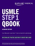 Cover-Bild zum Titel 'USMLE Step 1 Qbook, Eleventh Edition: 850 Exam-Like Practice Questions to Boost Your Score' von 'Kaplan Medical'