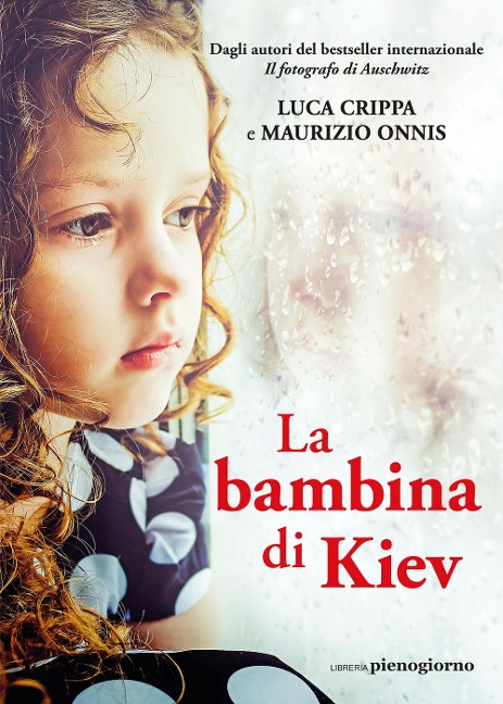 La bambina di Kiev - Luca Crippa, Maurizio Onnis
