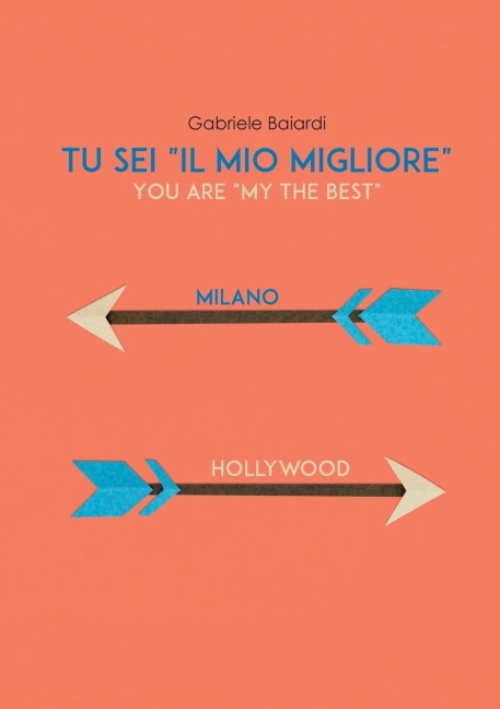 Tu sei "il mio Migliore" (You are "my the Best") - Gabriele Baiardi