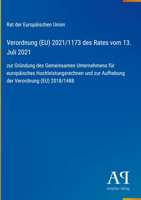 Verordnung (EU) 2021/1173 des Rates vom 13. Juli 2021 - Rat der Europäischen Union