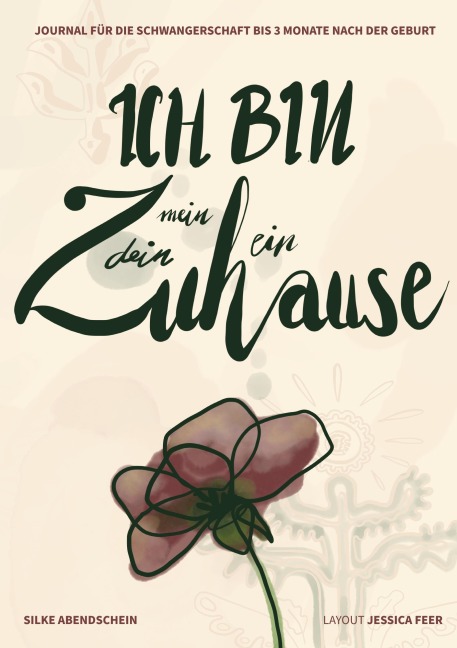 Ich bin mein/dein/ein Zuhause - Silke Abendschein