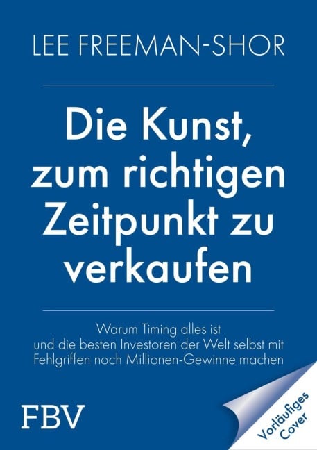 Die Kunst, zum richtigen Zeitpunkt zu verkaufen - Lee Freeman-Shor