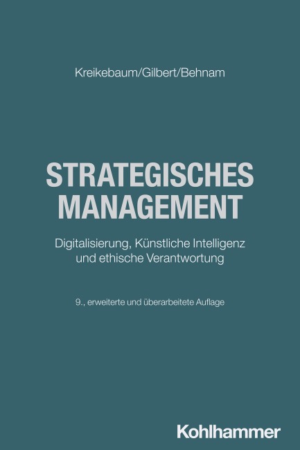 Strategisches Management - Hartmut Kreikebaum, Dirk Ulrich Gilbert, Michael Behnam