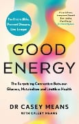 Cover-Bild zum Titel 'Good Energy' von 'Casey Means'