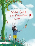 Cover-Bild zum Titel 'Wenn Gott ein Kaninchen wäre ...' von 'Martin Baltscheit'