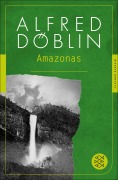 Cover-Bild zum Titel 'Amazonas' von 'Alfred Döblin'
