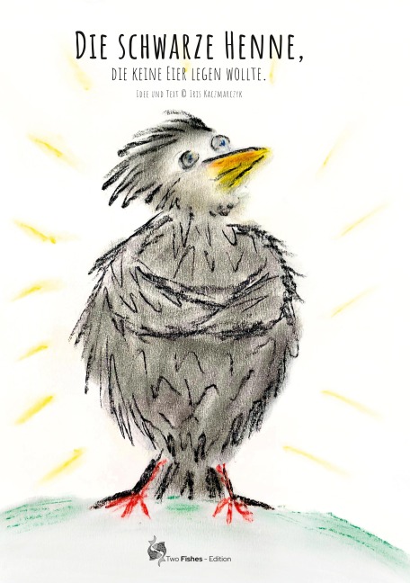 Die schwarze Henne, - Iris Kaczmarczyk