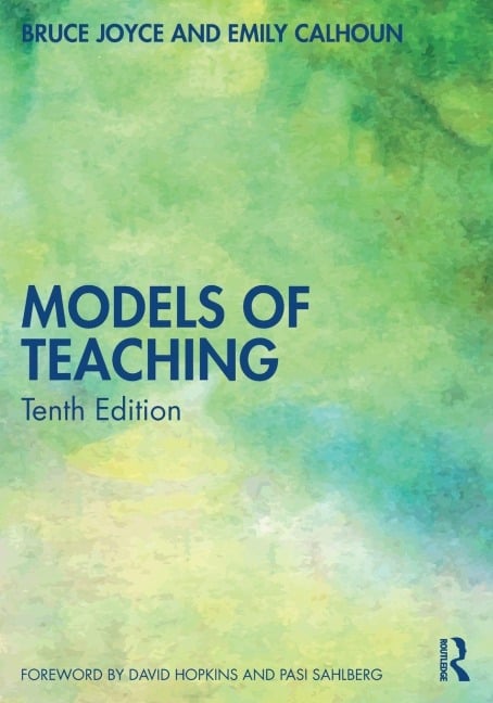 Models of Teaching - Bruce Joyce, Emily Calhoun