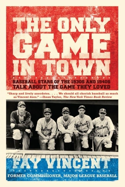 Only Game in Town - Fay Vincent