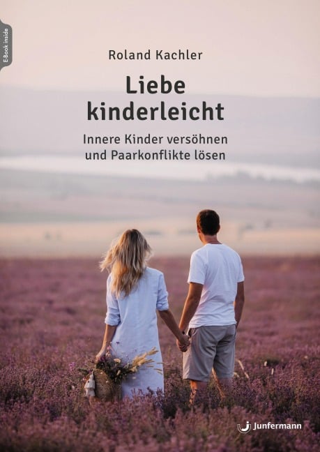 Liebe kinderleicht - Roland Kachler