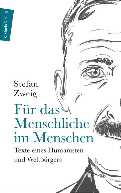 Für das Menschliche im Menschen - Zweig Stefan