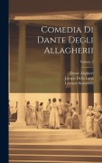 Cover-Bild zum Titel 'Comedia Di Dante Degli Allagherii; Volume 2' von 'Dante Alighieri, Luciano Scarabelli, Jacopo Della Lana'