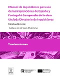 Cover-Bild zum Titel 'Manual de inquisidores para uso de las inquisiciones de España y Portugal ó Compendio de la obra titulada Directorio de inquisidores' von 'Nicolau Eimeric'