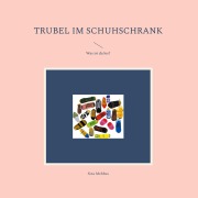 Cover-Bild zum Titel 'Trubel im Schuhschrank' von 'Sina Mehbus'