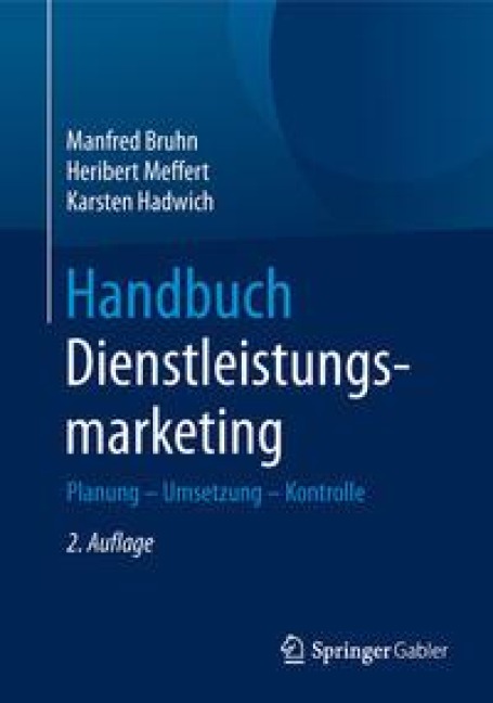 Handbuch Dienstleistungsmarketing - Manfred Bruhn, Heribert Meffert, Karsten Hadwich