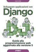 Cover-Bild zum Titel 'Sviluppare applicazioni con Django. Guida alla programmazione web aggiornata alla versione 5' von 'Marco Beri'