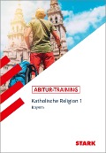 Abitur-Training - Religion Katholische Religion Band 1 Bayern - Thomas Gottfried