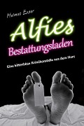 Alfies Bestattungsladen - Helmut Exner