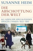 Cover-Bild zum Titel 'Die Abschottung der Welt' von 'Susanne Heim'