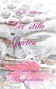 Cover-Bild zum Titel 'Der stille Garten' von 'B. B. Scharp'