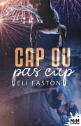 Cover-Bild zum Titel 'Cap ou pas cap ?' von 'Eli Easton'