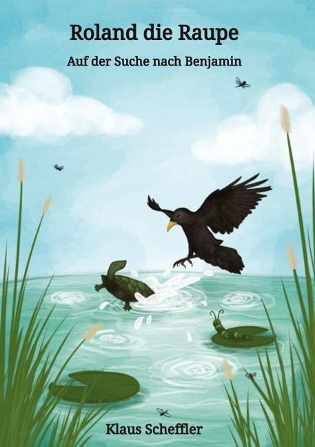 Roland die Raupe - Klaus Scheffler