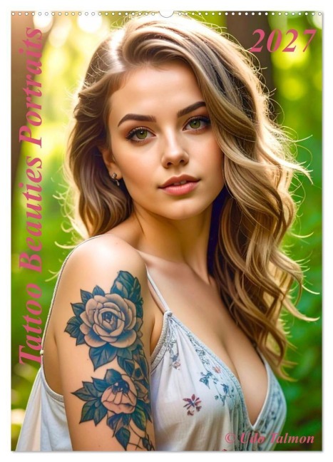 Tattoo Beauties Portraits (Wandkalender 2027 DIN A2 hoch), CALVENDO Monatskalender - Udo Talmon