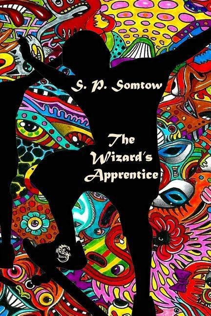 The Wizard's Apprentice - S. P. Somtow