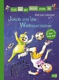 Cover-Bild zum Titel 'Erst ich ein Stück, dann du - Jakob und die Weltraumkicker' von 'Patricia Schröder'