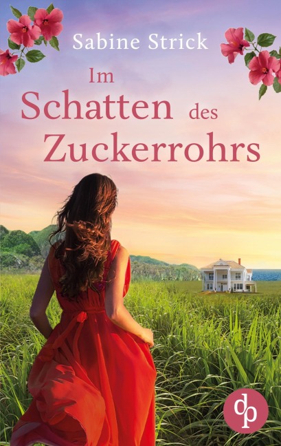 Im Schatten des Zuckerrohrs - Sabine Strick