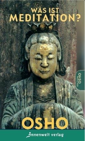 Was ist Meditation? - Osho