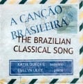 The Brazilian Classical Song - Katia & Ulex Guedes