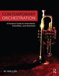 Contemporary Orchestration - R. J. Miller