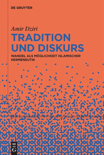 Tradition und Diskurs - Amir Dziri