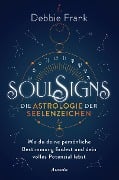 Cover-Bild zum Titel 'Soul Signs - Die Astrologie der Seelenzeichen' von 'Debbie Frank'