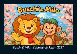 Cover-Bild zum Titel 'Buschi & Milo - Reise durch Japan 2027 Fotokalender DIN A5' von 'Tobias Schmitt, Kevin Heber'