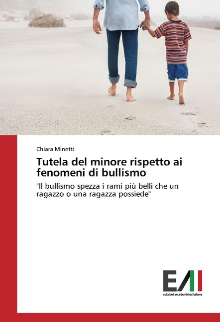 Tutela del minore rispetto ai fenomeni di bullismo - Chiara Minetti
