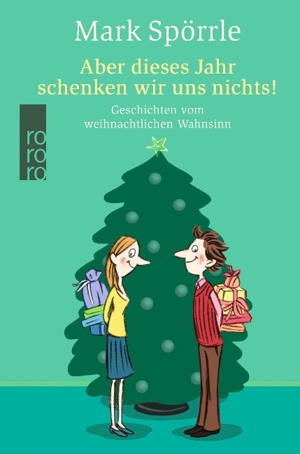 Aber dieses Jahr schenken wir uns nichts! - Mark Spörrle
