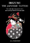 Cover-Bild zum Titel 'Irezumi, the Japanese Tattoo - The Meanings of Japanese Tattoo and Drawing Method in Irezumi Style' von 'Kevin Tembouret'