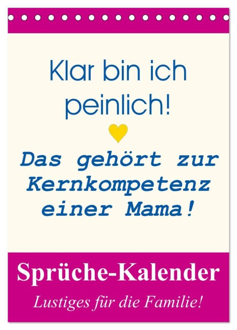 Sprüche-Kalender. Lustiges für die Familie! (Tischkalender 2026 DIN A5 hoch), CALVENDO Monatskalender - Rose Hurley