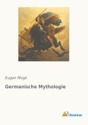 Cover-Bild zum Titel 'Germanische Mythologie' von 'Eugen Mogk'