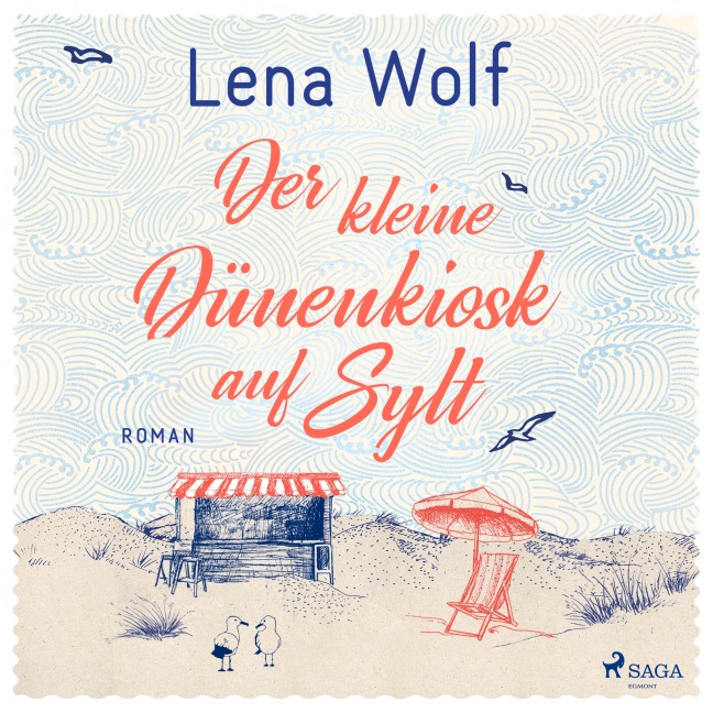 Der kleine Dünenkiosk auf Sylt - Lena Wolf