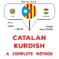 Cover-Bild zum Titel 'Català - Kurd : un mètode complet' von 'James Gardner'