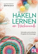 Cover-Bild zum Titel 'Häkeln lernen am Wochenende' von 'Ann-Katrin Klamann'